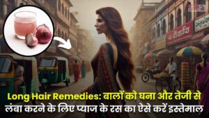 Long Hair Remedies: बालों को घना और तेजी से लंबा करने के लिए प्याज के रस का ऐसे करें इस्तेमाल, जल्द लंबे होंगे बाल