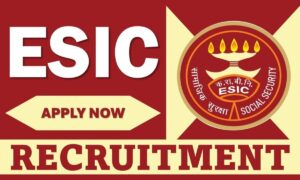 ESIC Recruitment 2025: बिना लिखित परीक्षा सरकारी नौकरी का सुनहरा अवसर, 110 पदों पर भर्ती