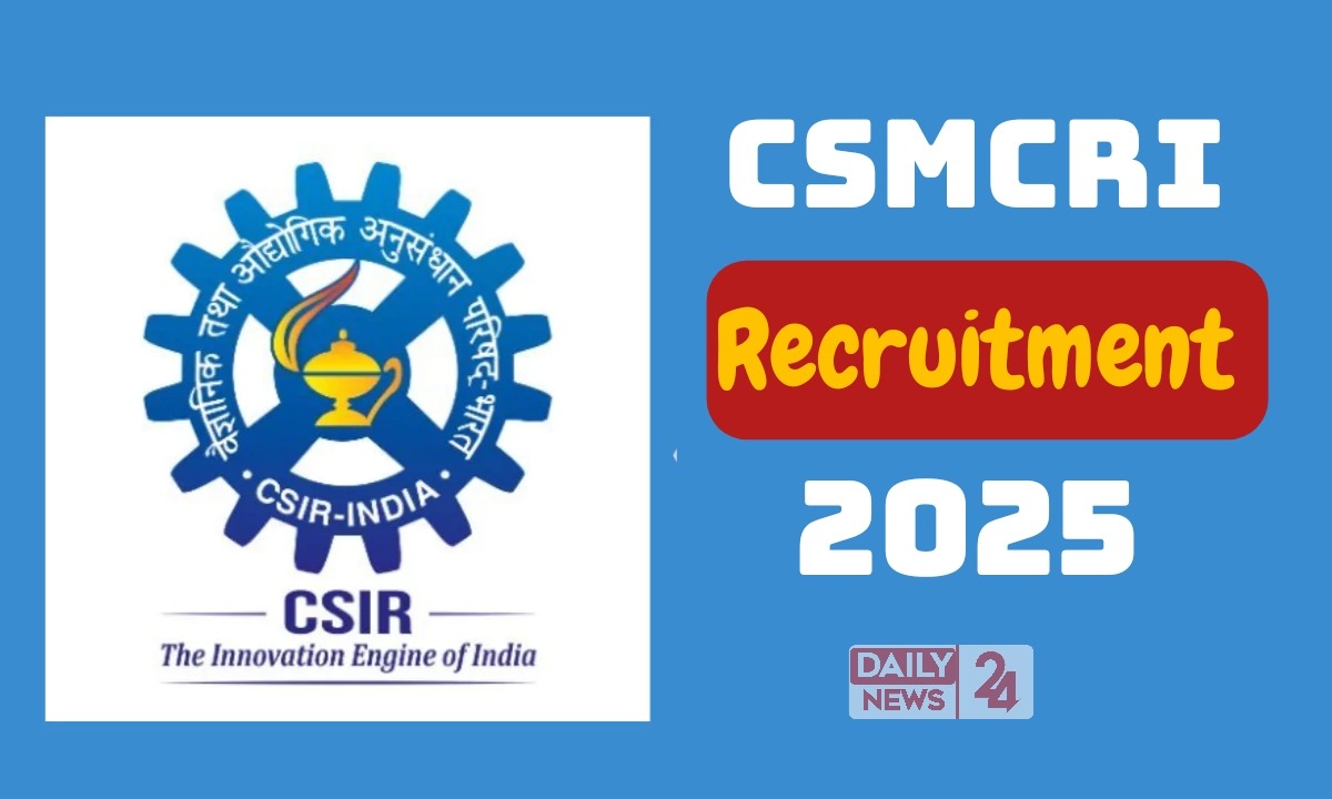 CSMCRI Recruitment 2025