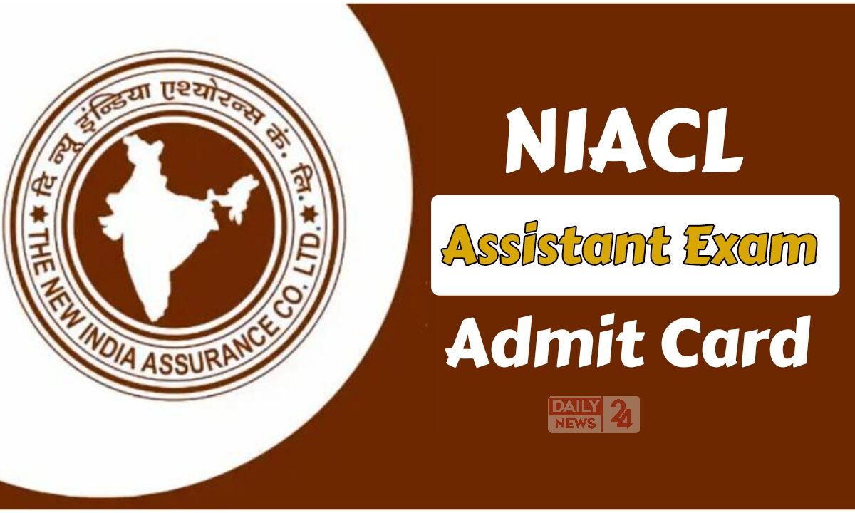 NIACL Assistant Admit Card