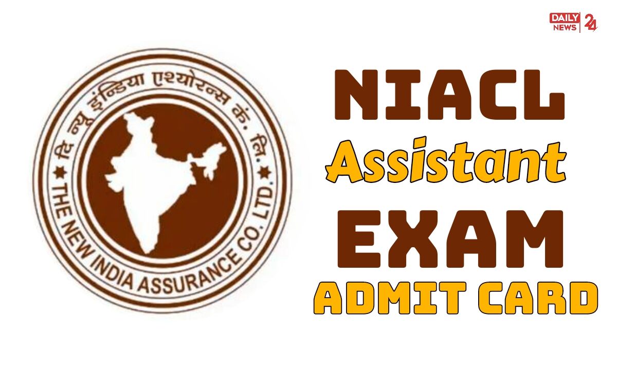 NIACL Assistant Admit Card 