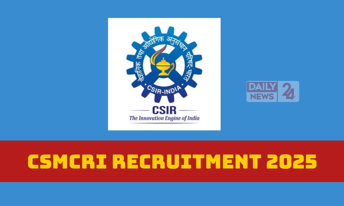 CSMCRI Recruitment 2025