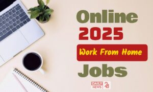 Work From Home: ऑफिस की झंझट खत्म, घर से ही करें शानदार कमाई, जानें 2025 के टॉप ऑनलाइन जॉब्स