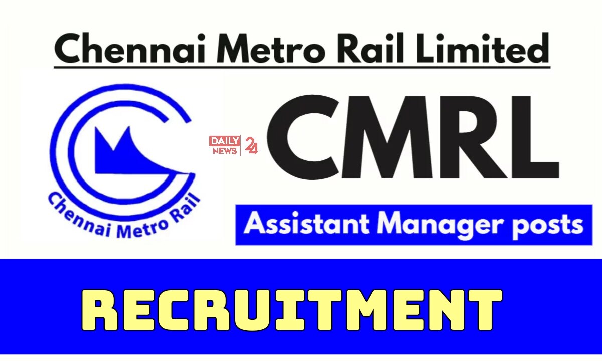 CMRL Recruitment 2025