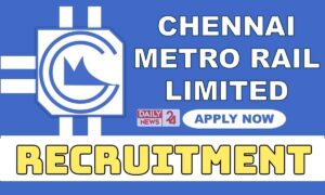 CMRL Recruitment 2025: असिस्टेंट मैनेजर पदों पर इंटरव्यू के जरिए सरकारी नौकरी का मौका, जल्दी आवदेन करें!