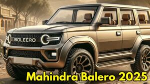 प्रीमियम लुक और दमदार फीचर्स के साथ खरीदे Mahindra Bolero 2025, देखिए फीचर्स