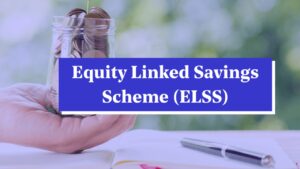 Equity Linked Savings Scheme है टैक्स बचाने और बेहतर रिटर्न पाने का सबसे अच्छा विकल्प