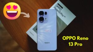 50MP सेल्फी कैमरा, 12GB RAM और 3D कर्व्ड डिस्प्ले के साथ OPPO Reno 13 Pro हुआ लॉन्च, जाने स्पेसिफिकेशंस