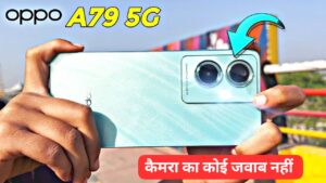 5000mAh की बैटरी और 50MP शानदार कैमरा के साथ, सस्ते में लॉन्च हुई OPPO A79 5G स्मार्टफोन