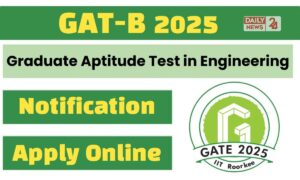 GAT-B 2025: बायोटेक्नोलॉजी एंट्रेंस के लिए ऑनलाइन आवेदन शुरू, ऐसे करें आवेदन