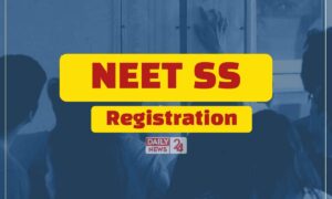 NEET SS के लिए रजिस्ट्रेशन शुरू, जानिए कहां और कैसे करें आवेदन