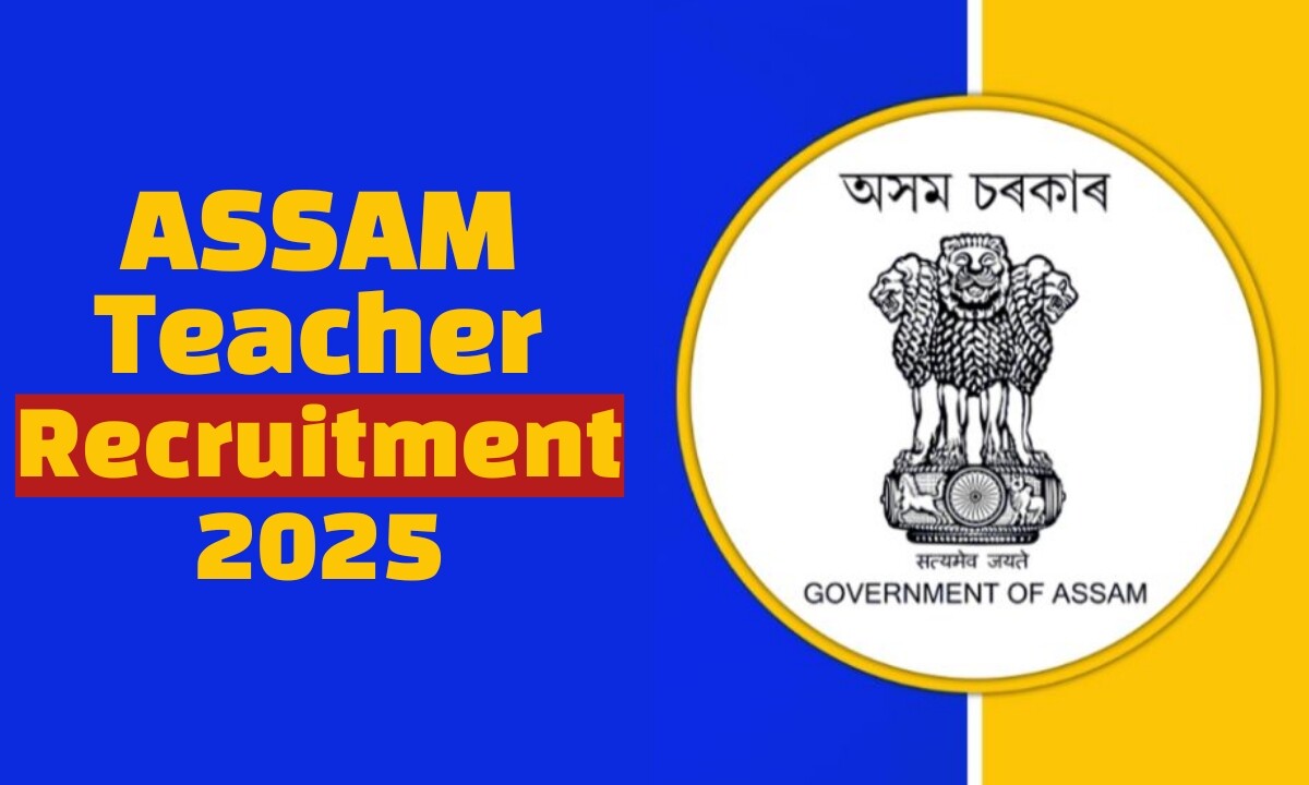 Assam Teacher Recruitment