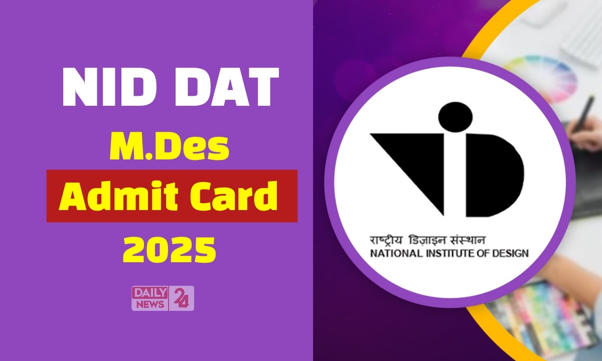 NID DAT M.Des Admit Card 2025