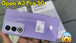 256GB स्टोरेज और Gaming प्रोसेसर के साथ, सस्ते में मिल रही OPPO A3 Pro 5G स्मार्टफोन