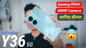 5000mAh की बैटरी और Snapdragon का दमदार प्रोसेसर के साथ, लांच हुई Vivo Y36 5G स्मार्टफोन