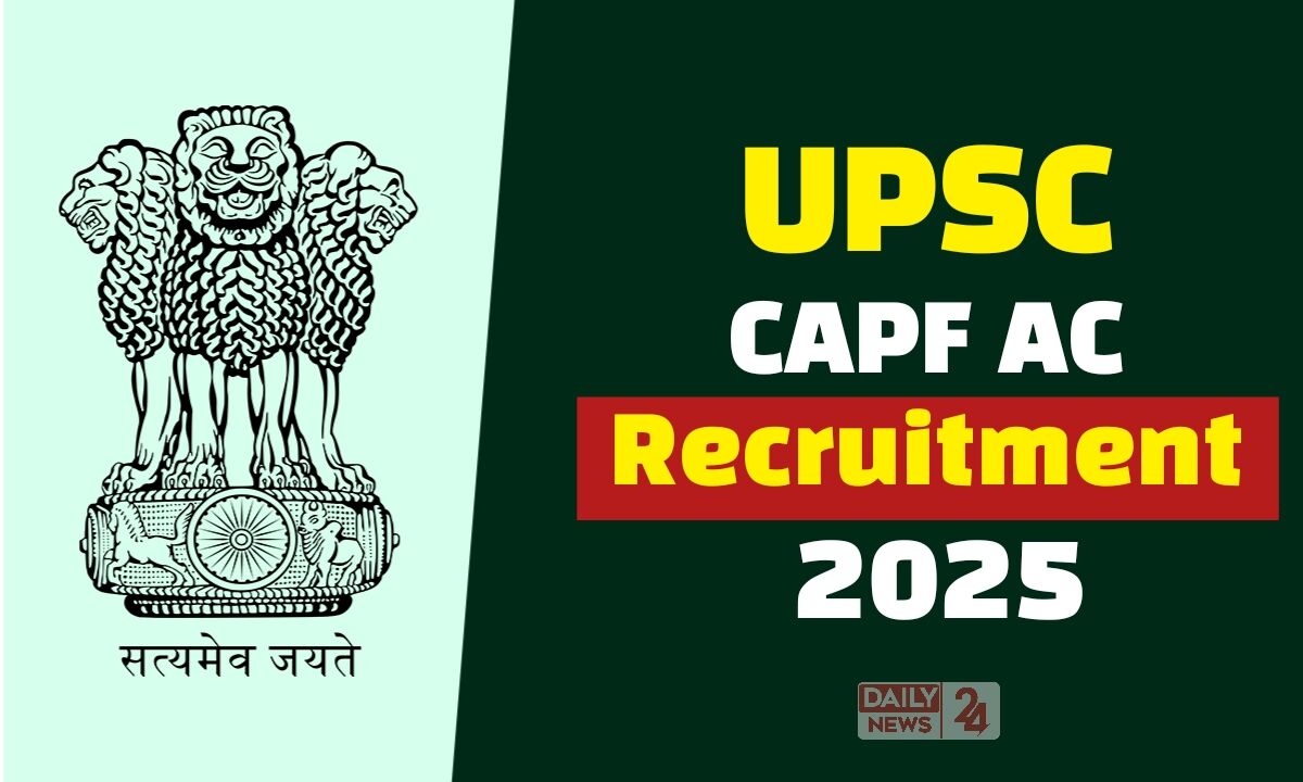 UPSC CAPF AC Recruitment