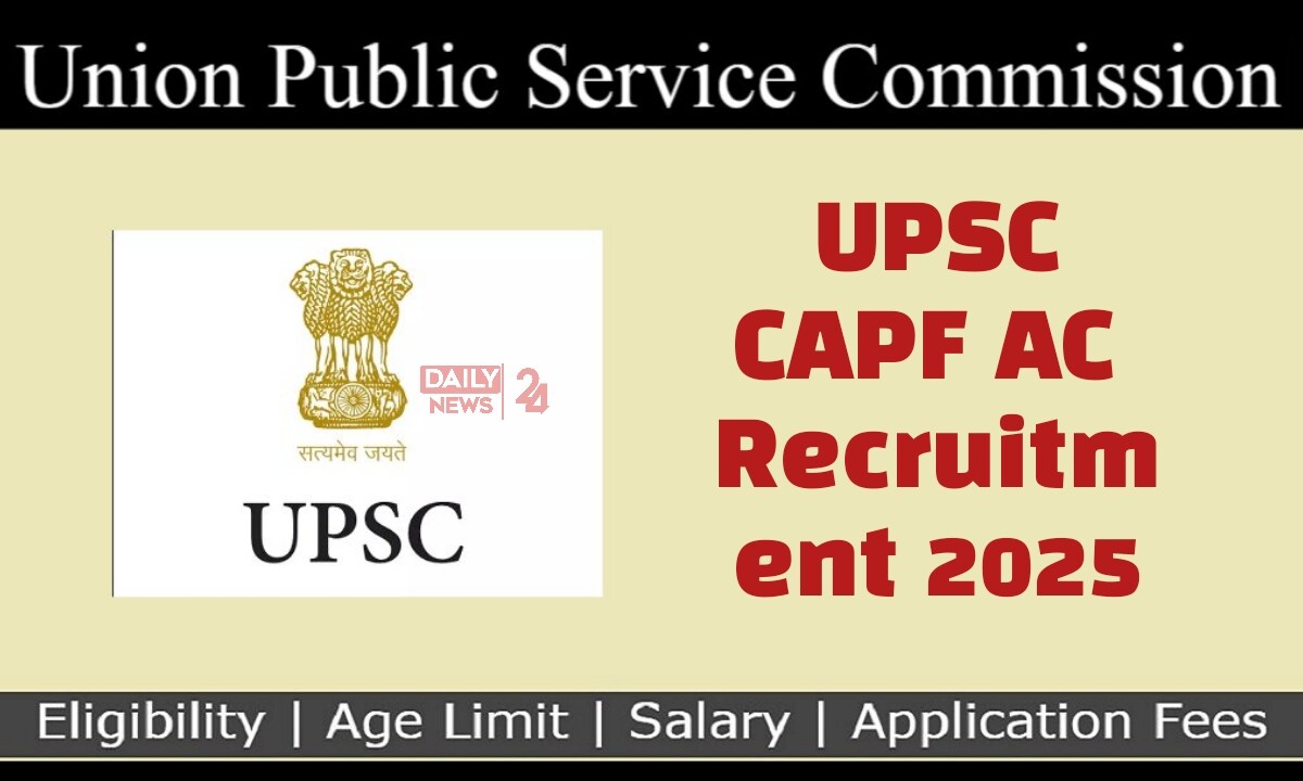 UPSC CAPF AC Recruitment 