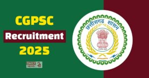 CGPSC Recruitment 2025