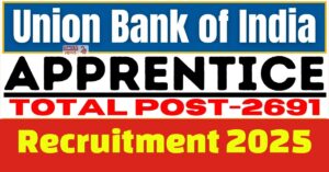 Union Bank Recruitment 2025: 2691 पदों पर आवेदन का कल आखिरी मौका, जल्द करें अप्लाई!