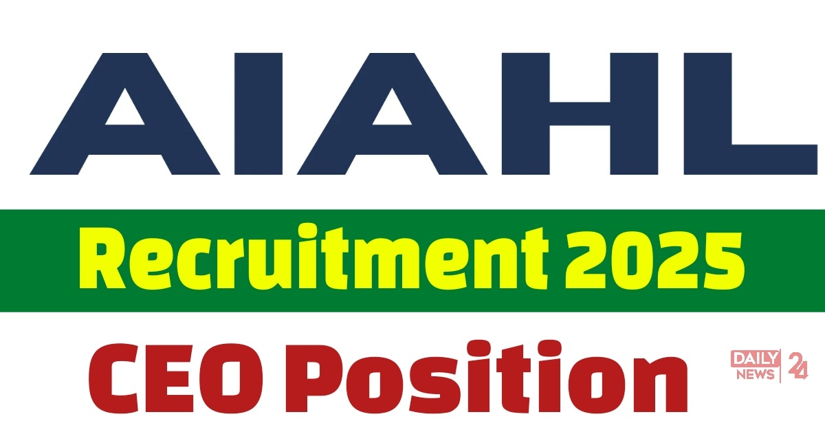 AIAHL Recruitment 2025