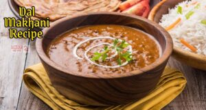 Dal Makhani Recipe: क्रीमी, मखनी और एकदम रिच स्वाद! परफेक्ट दाल मखनी बनाने की सीक्रेट रेसिपी बस आपके लिए