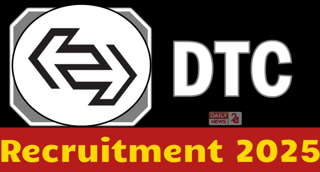 DTC Recruitment 2025