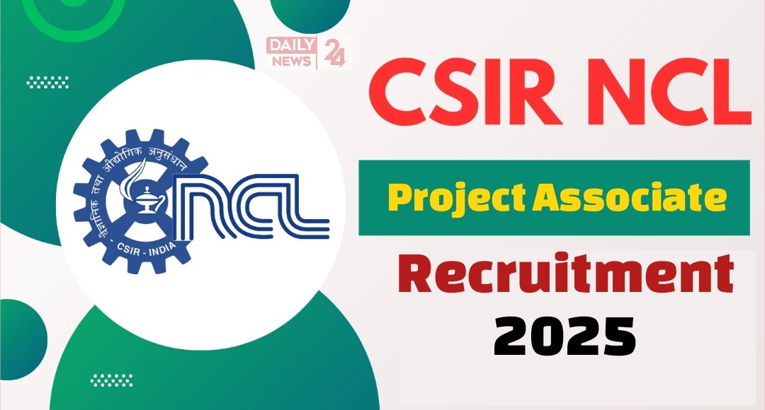 CSIR NCL Recruitment 2025