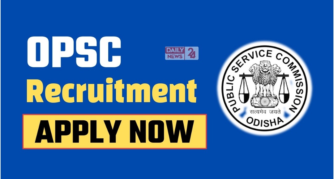 OPSC Recruitment 2025