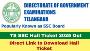 TS SSC Hall Ticket 2025 Out: यहाँ से तुरंत डाउनलोड करें! अपना हॉल टिकट