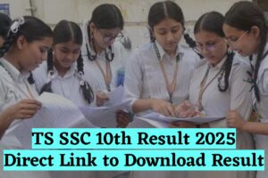 TS SSC 10th Result 2025: यहाँ से डाउनलोड करें अपना रिज़ल्ट