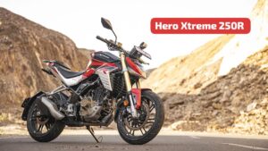 Hero Xtreme 250R स्पोर्ट बाइक, पावर और परफॉर्मेंस से युवा दिलों की बनी धड़कन
