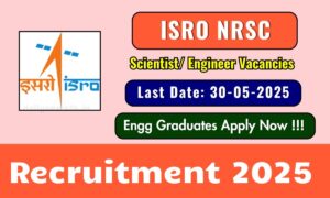 ISRO NRSC Recruitment 2025