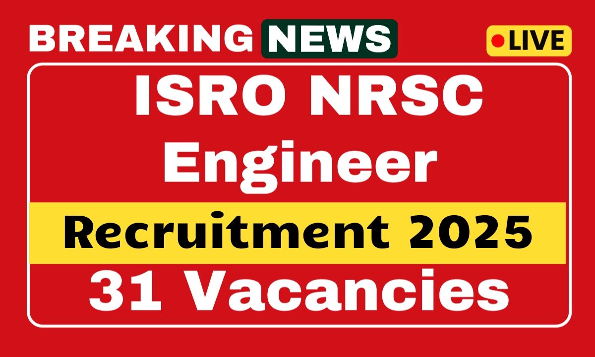ISRO NRSC Recruitment 2025