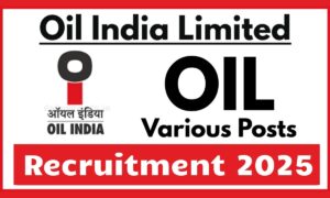 Oil India Recruitment 2025