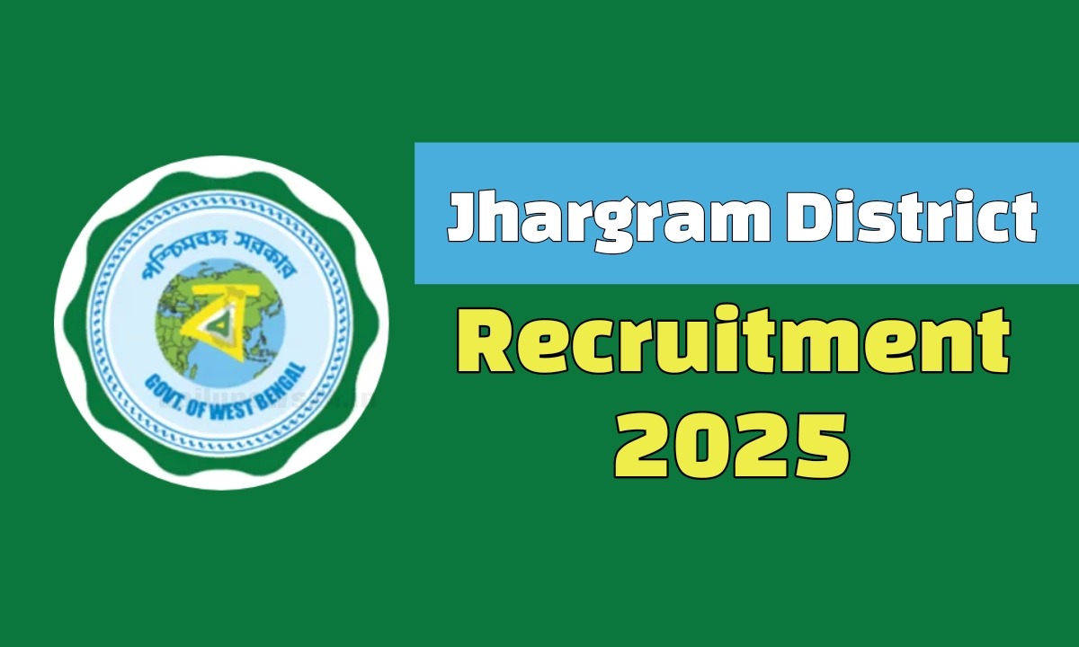 Jhargram District Recruitment 2025
