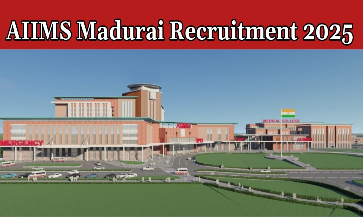 AIIMS Madurai Recruitment 2025