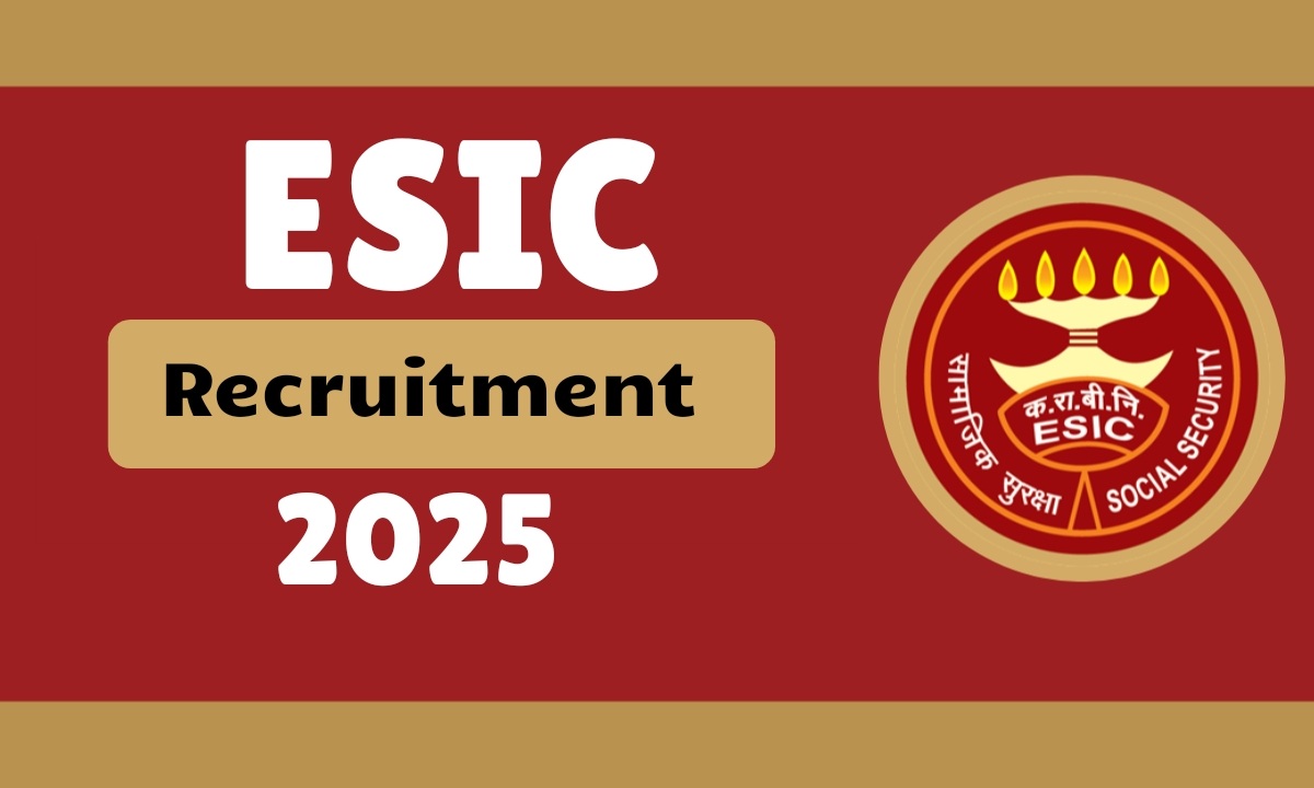 ESIC Recruitment 2025