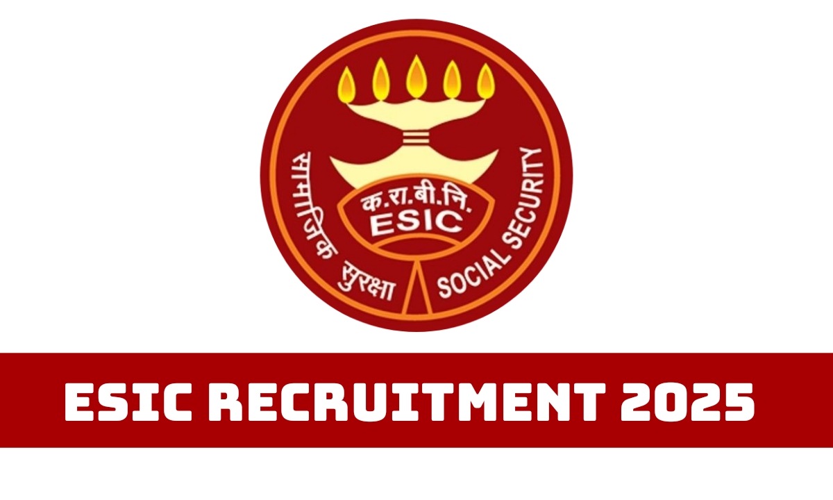 ESIC Recruitment 2025