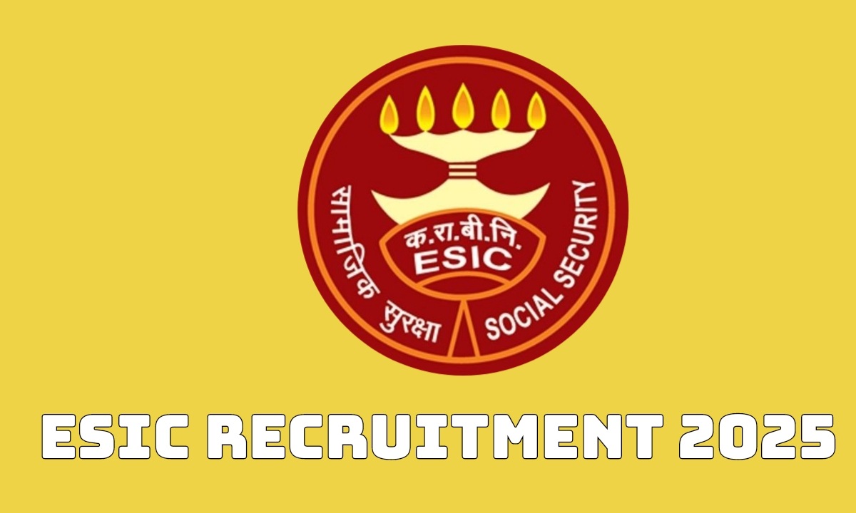 ESIC Recruitment 2025