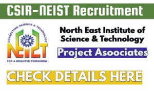 CSIR-NEIST Recruitment 2025