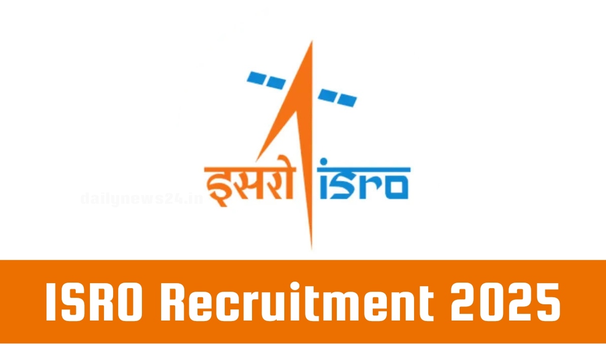 ISRO Recruitment 2025