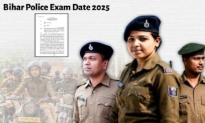 Bihar Police Exam Date