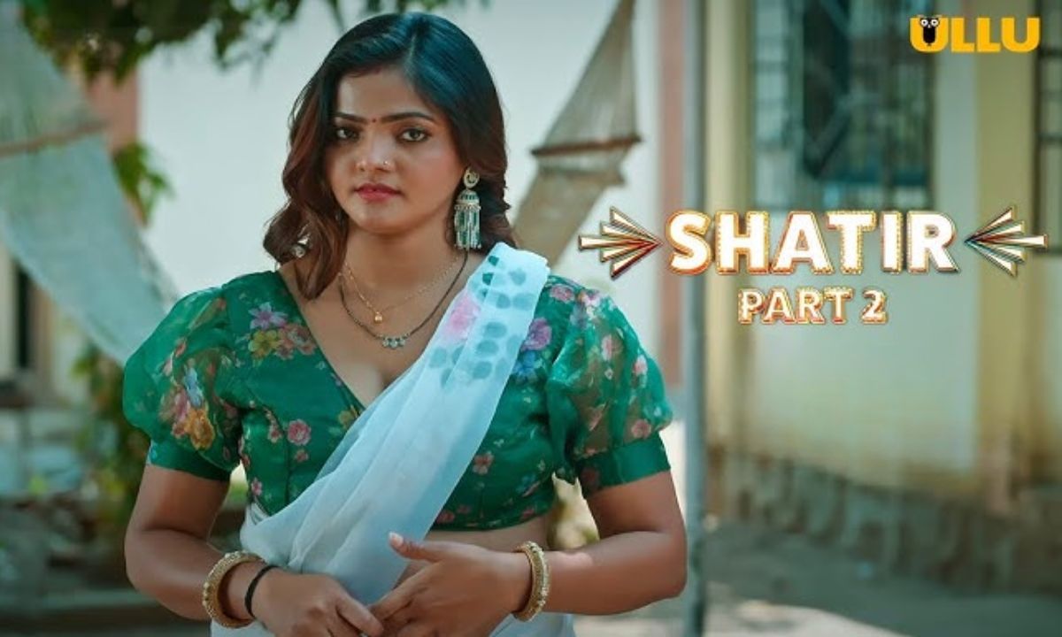 Ullu Web series Shatir Part 2