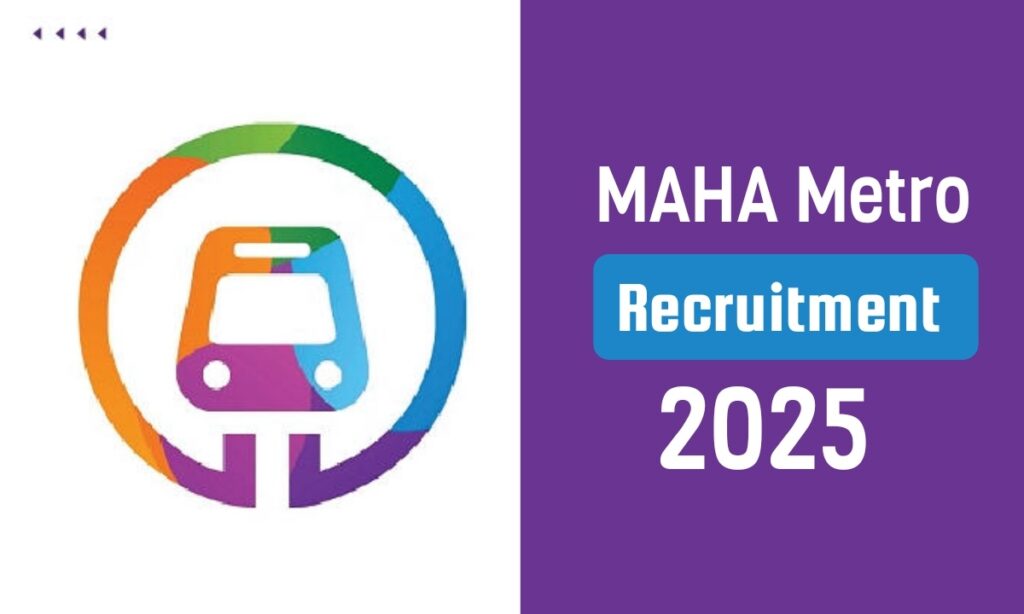 MAHA Metro Recruitment 2025