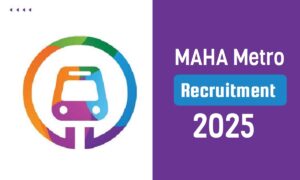 MAHA Metro Recruitment 2025
