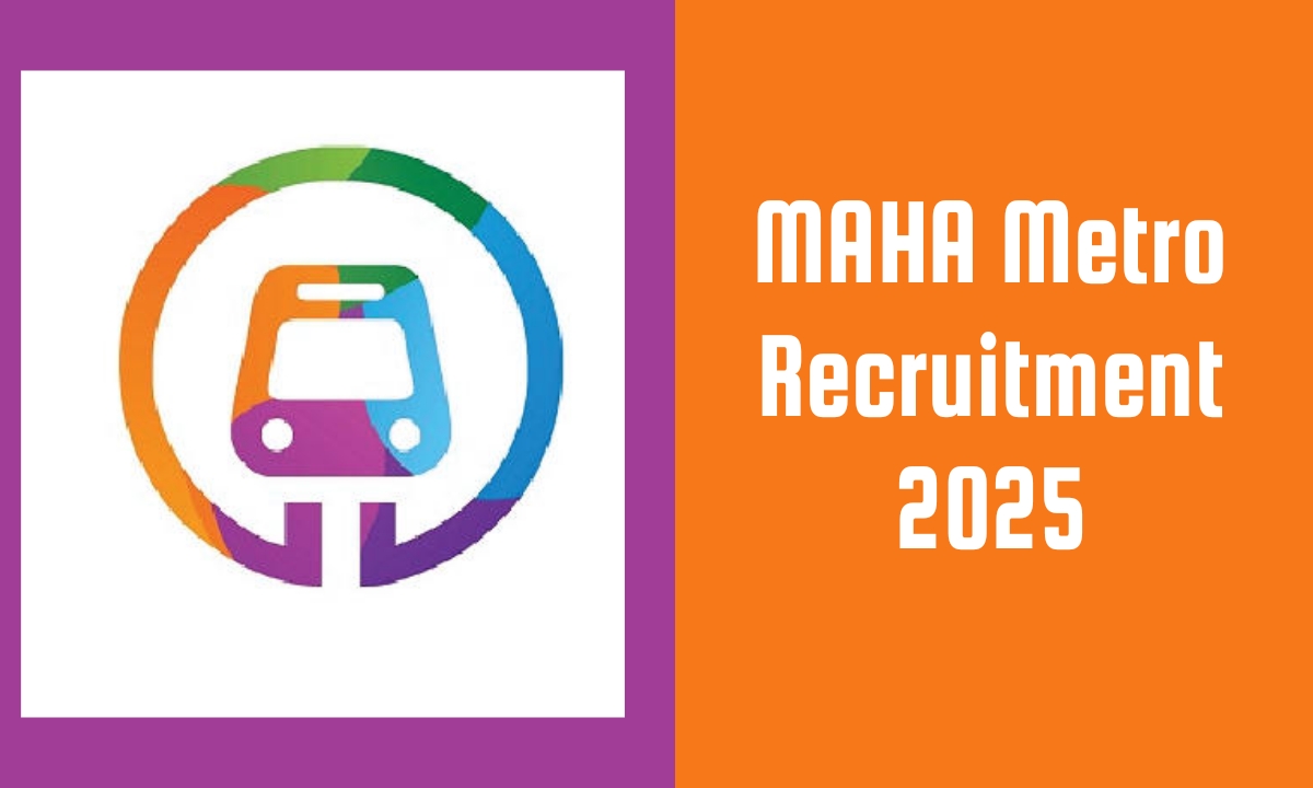 MAHA Metro Recruitment 2025