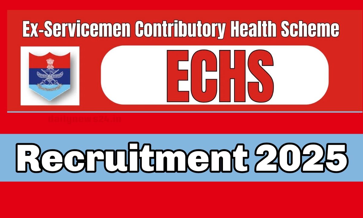 ECHS Recruitment 2025