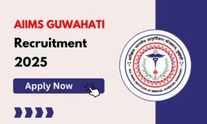 AIIMS Guwahati Recruitment