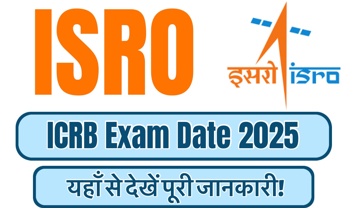 ISRO ICRB Exam Date