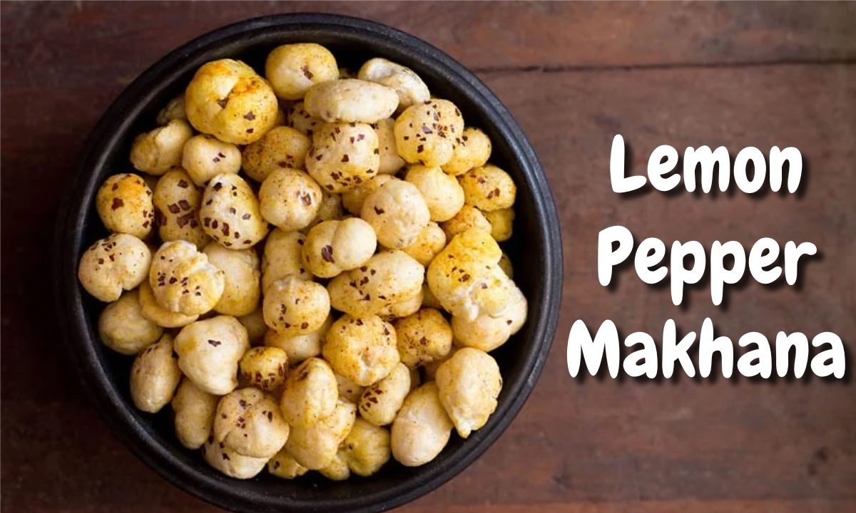 Lemon Pepper Makhana